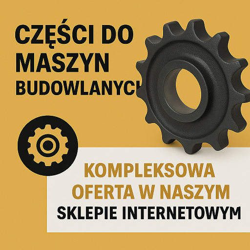 Części do maszyn budowlanych – kompleksowa oferta w naszym sklepie internetowym